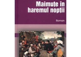 Maimute in haremul noptii - Serban Tomsa