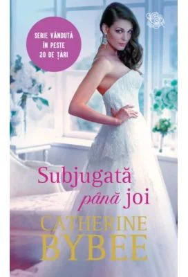 Subjugata pana joi - Catherine Bybee