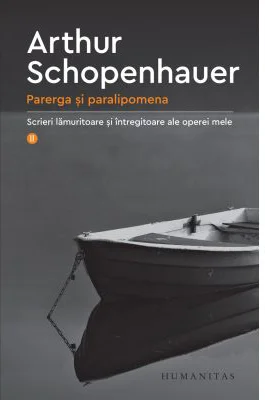 Parerga si paralipomena - Arthur Schopenhauer