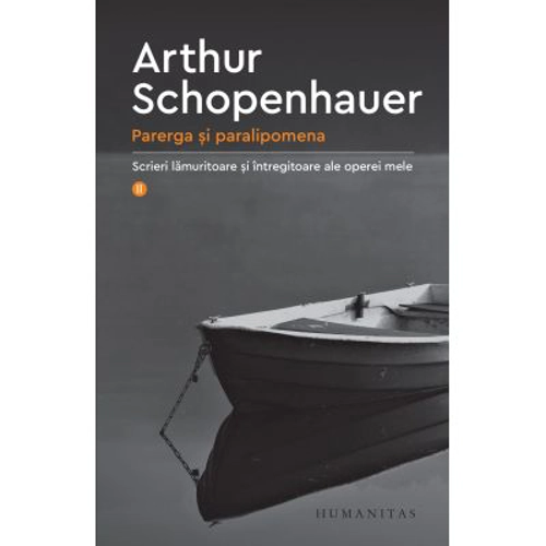 Parerga si paralipomena - Arthur Schopenhauer