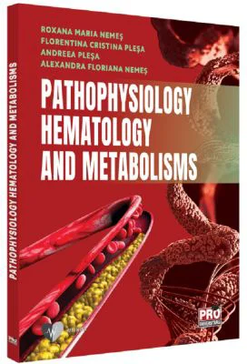 Pathophysiology. Hematology and metabolisms - Roxana Maria Nemes