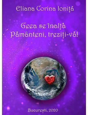 Geea se inalta. Pamanteni, treziti-va!