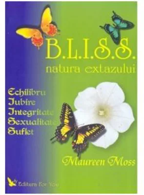 B. L. I. S. S. Natura extazului