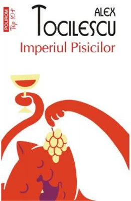 Imperiul pisicilor. Editia 2 - Alex Tocilescu