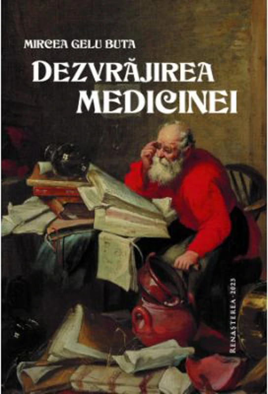 Dezvrajirea medicinei - Mircea Gelu Buta
