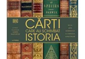 Carti care au schimbat istoria. De la Arta razboiului la Jurnalul Annei Frank - DK