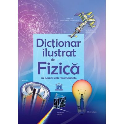 Primul meu Dictionar de Fizica ilustrat