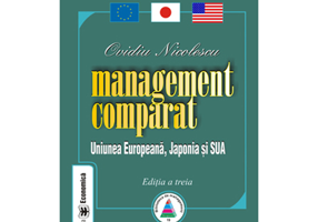 Management comparat. Uniunea Europeana, Japonia si SUA. Editia III - Ovidiu Nicolescu