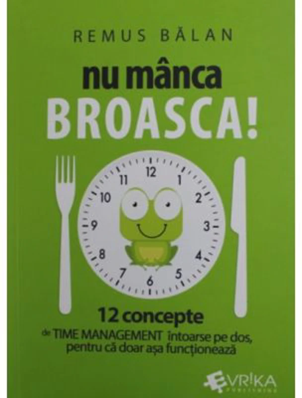 Nu manca broasca - Remus Balan