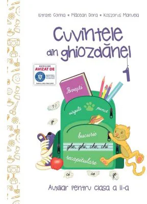 Cuvintele din ghiozdanel. Clasa 2, Semestrul 1 - Corina Istrate