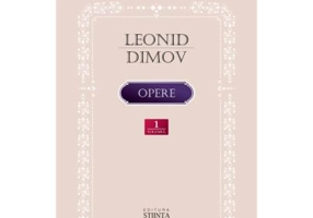 Opere. Poezie, proza, dramaturgie. Vol. 1 - Leonid Dimov