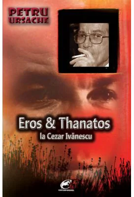 Eros &amp; Thanatos la Cezar Ivanescu - Petru Ursache