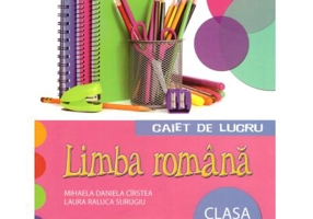 Caiet de lucru Limba Romana. Clasa a 7-a - Mihaela Daniela Cristea