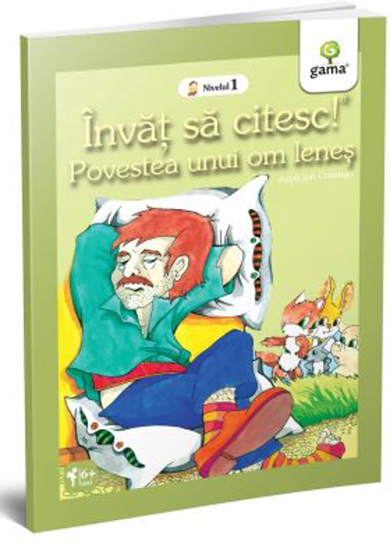 Invat sa citesc! Nivelul 1. Povestea unui om lenes - dupa Ion Creanga
