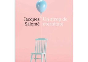 Un strop de eternitate - Jacques Salome
