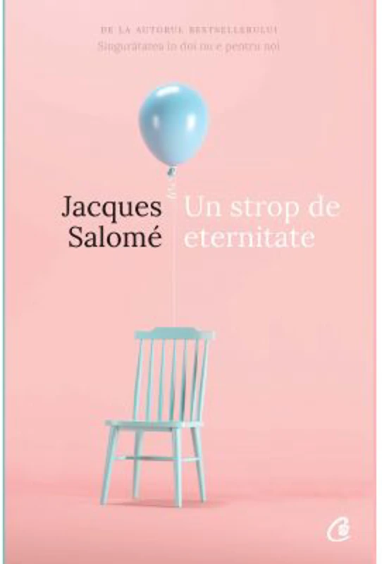 Un strop de eternitate - Jacques Salome
