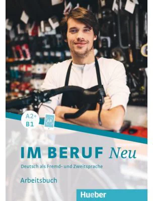 Im Beruf NEU A2+/B1 Arbeitsbuch
