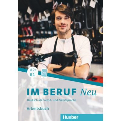Im Beruf NEU A2+/B1 Arbeitsbuch