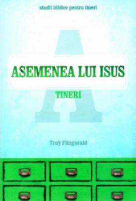 Asemenea lui Isus Tineri
