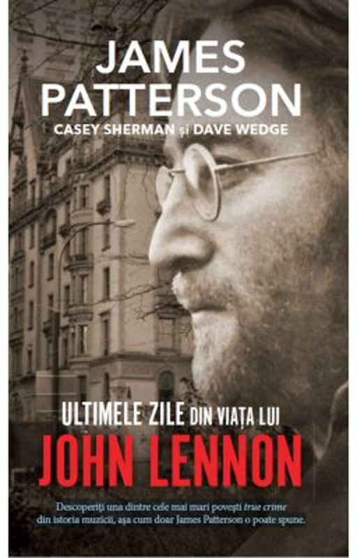Ultimele zile din viata lui John Lennon - James Patterson