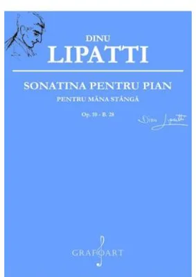 Sonatina pentru pian pentru mana stanga - Dinu Lipatti