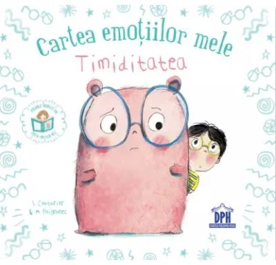 Cartea emotiilor mele. Timiditatea