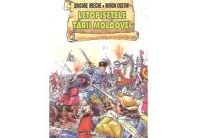 Letopisetele Tarii Moldovei - Grigore Ureche