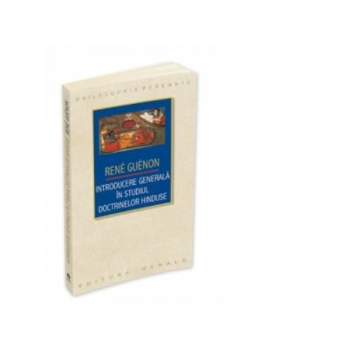 Introducere generala in studiul doctrinelor hinduse