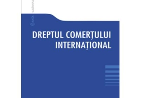 Dreptul comertului international - Elena Alina Oprea