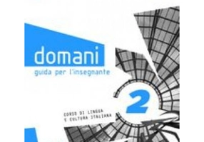 Domani 2. Guida per l'insegnante (libro)/Maine 2. Ghidul profesorului (carte) - Ciro Massimo Naddeo, Carlo Guastalla