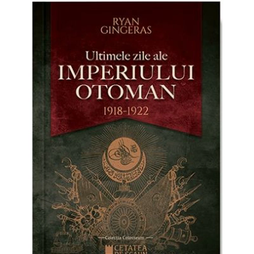 Ultimele zile ale Imperiului Otoman (1918-1922)