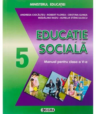 Educatie sociala, manual pentru clasa a 5-a - Andreea Ciocalteu