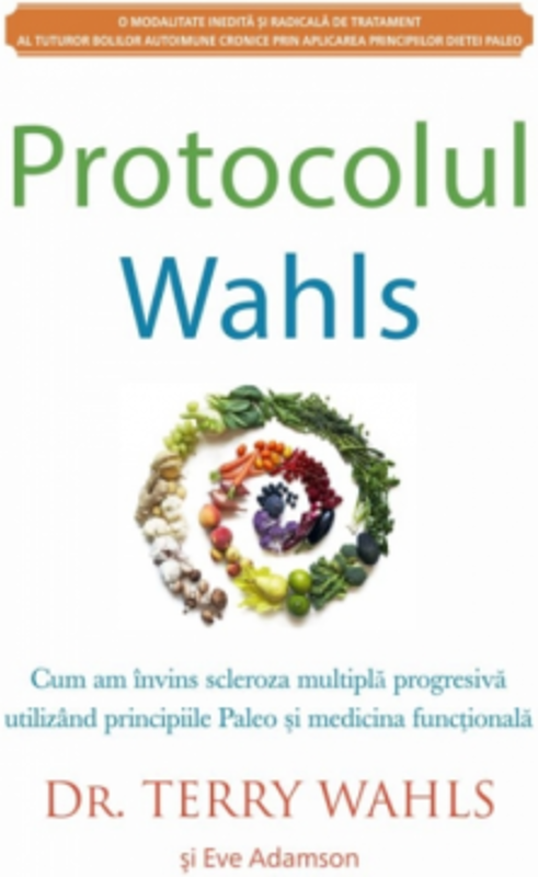 Protocolul Wahls - Dr. Terry Wahls