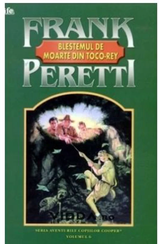 Blestemul de moarte din Toco Rey - Frank Peretti