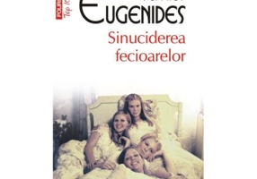 Sinuciderea fecioarelor - Jeffrey Eugenides