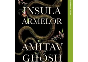 Insula Armelor - Amitav Ghosh