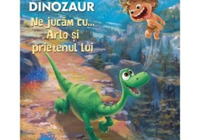 Disney Pixar. Bunul dinozaur. Ne jucam cu... Arlo si prietenul lui