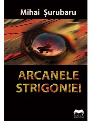 Arcanele Strigoniei - Mihai Surubaru