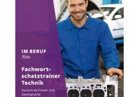 Im Beruf NEU Fachwortschatztrainer Technik - Renate Karchner-Ober