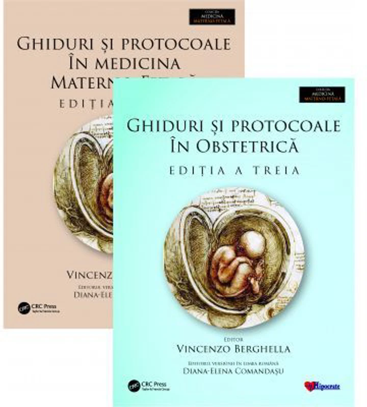 Ghiduri si Protocoale in Medicina Materno-Fetala si Obstetrica. Set 2 Volume. Colectia Medicina Materno-Fetala