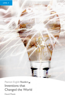 Level 4. Inventions that Changed the World - David Maule