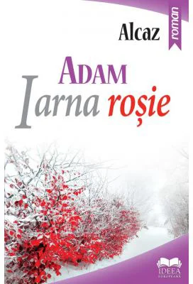 ADAM. Iarna rosie, volumul 1 - Alcaz