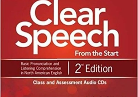 Clear Speech from the Start: Class and Assessment - Basic Pronunciation and Listening Comprehension in North American English (4x Audio CDs)