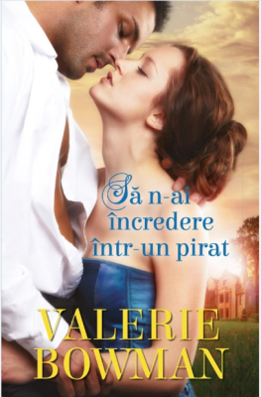 Sa n-ai incredere intr-un pirat - Valerie Bowman