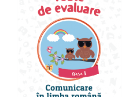 Comunicare in limba romana clasa I Teste de evaluare - Aurelia Seulean