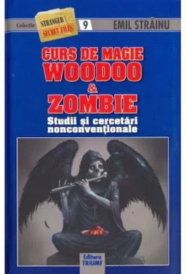Curs de magie woodoo si zombie - Emil Strainu
