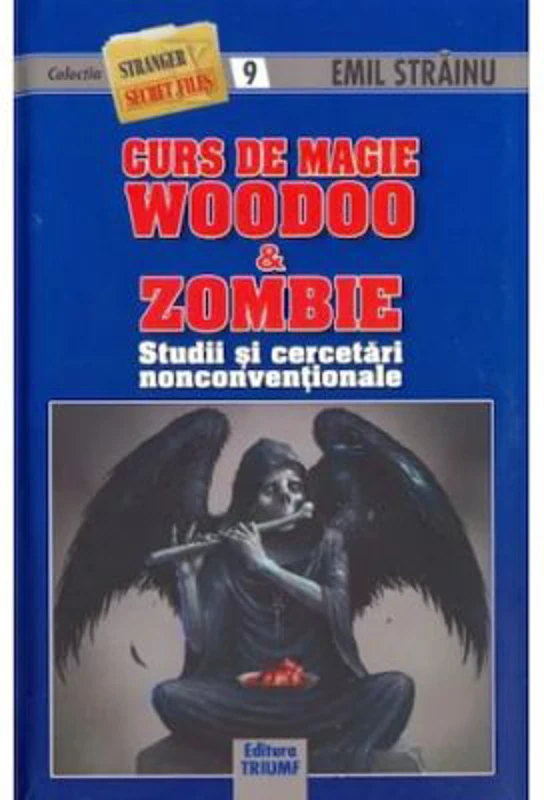 Curs de magie woodoo si zombie - Emil Strainu