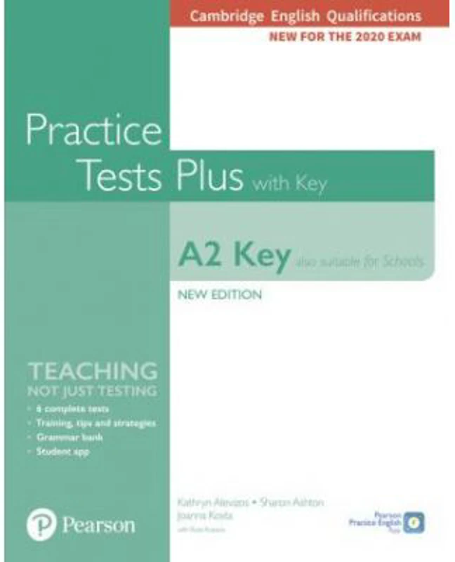 Cambridge English Qualification A2 Key New Edition Practice Tests Plus Student's Book with key - Kathryn Alevizos