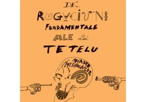 100 de rugaciuni fundamentale ale lui Tetelu - Dragos Musat