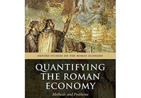 Quantifying the Roman Economy: Methods and Problems - Alan Bowman, Andrew Wilson